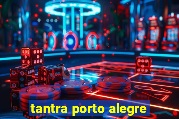 tantra porto alegre